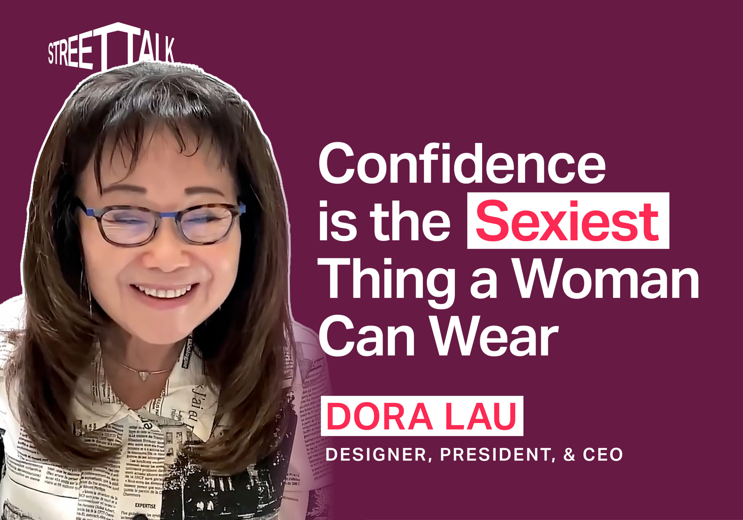 Confidence Is the Sexiest Thing a Woman Can Wear — Dora Lau, Dora L. International